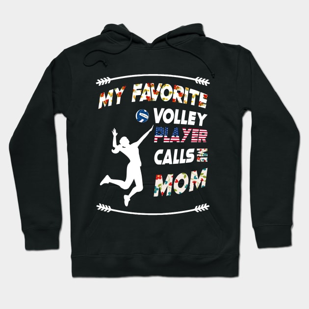 My Favorite Volleyball Player Calls Me Mom vintage flower style Hoodie by MIRgallery